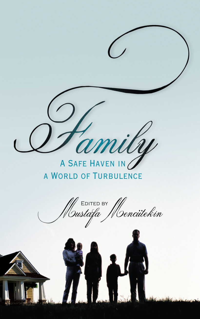 Family: a Safe Heaven in a World of Turbulence
