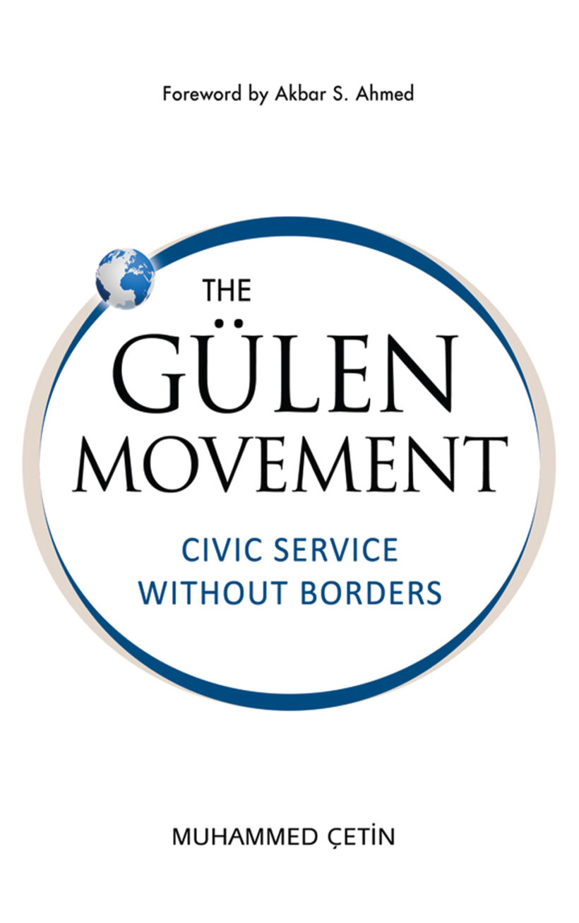 The Gulen Movement: Civic Service without Borders