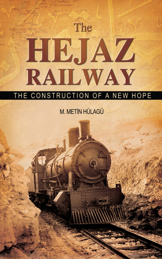 The Hejaz Railway