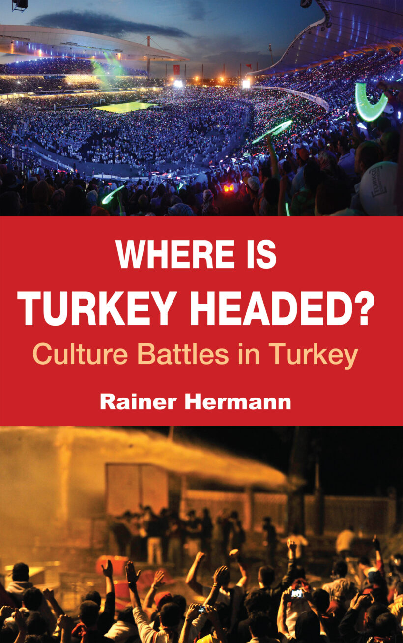 Where Is Turkey Headed? Culture Battles in Turkey